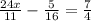 \frac{24x}{11}-\frac{5}{16}=\frac{7}{4}