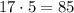 17\cdot5=85