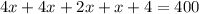 4x+4x+2x+x+4=400