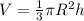 V = \frac{1}{3}\pi R^2h