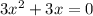 3x^2+3x=0