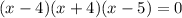 (x-4)(x+4)(x-5)=0