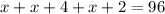 x+x+4+x+2=96 