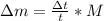 \Delta m=\frac{\Delta t}{t}*M