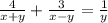 \frac{4}{x+y} +\frac{3}{x-y} =\frac{1}{y}