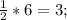 \frac{1}{2}*6=3;