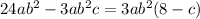 24ab^2-3ab^2c=3ab^2(8-c)