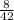 \frac{8}{42}