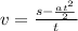 v=\frac{s-\frac{at^{2}}{2}}{t}