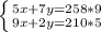 \left \{ {{5x+7y=258*9} \atop {9x+2y=210*5}} \right