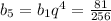 b_{5}=b_{1}q^4=\frac{81}{256}