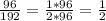 \frac{96}{192} = \frac{1*96}{2*96} = \frac{1}{2}