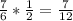 \frac{7}{6}*\frac{1}{2}=\frac{7}{12}