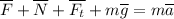 \overline{F}+\overline{N}+\overline{F_t}+m\overline{g}=m\overline{a}