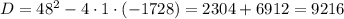 D=48^{2}-4\cdot1\cdot(-1728)=2304+6912=9216