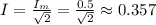 I=\frac{I_m}{\sqrt{2}}=\frac{0.5}{\sqrt{2}}\approx0.357