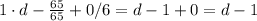 1\cdot d-\frac{65}{65}+0/6=d-1+0=d-1