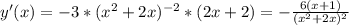 y'(x)=-3*(x^{2} +2x)^{-2}*(2x+2)=- \frac{6(x+1)}{(x^{2} +2x)^{2}}