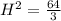 H^{2}=\frac{64}{3}