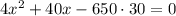 4x^2+40x-650\cdot30=0