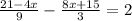 \frac{21-4x}{9}-\frac{8x+15}{3}=2