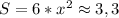 S=6*x^2\approx3,3