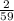 \frac{2}{59}