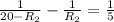 \frac{1}{20- R_{2}}-\frac{1}{ R_{2}}=\frac{1}{5}