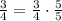 \frac{3}{4}=\frac{3}{4}\cdot\frac{5}{5}