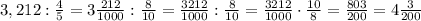 3,212:\frac{4}{5}=3\frac{212}{1000}:\frac{8}{10}=\frac{3212}{1000}:\frac{8}{10}=\frac{3212}{1000}\cdot\frac{10}{8}=\frac{803}{200}=4\frac{3}{200}