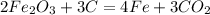 2Fe_2O_3+3C=4Fe+3CO_2