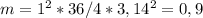 m=1^{2}*36/4*3,14^2=0,9