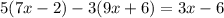 5(7x-2)-3(9x+6)=3x-6