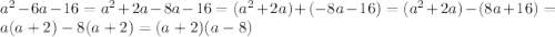 a^{2}-6a-16=a^{2}+2a-8a-16=(a^{2}+2a)+(-8a-16)=(a^{2}+2a)-(8a+16)=a(a+2)-8(a+2)=(a+2)(a-8)