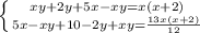 \left \{ {{xy+2y+5x-xy=x(x+2)} \atop {5x-xy+10-2y+xy=\frac{13x(x+2)}{12}}} \right