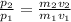 \frac{p_{2}}{p_{1}}=\frac{m_{2}v_{2}}{m_{1}v_{1}}