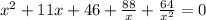 x^{2}+11x+46+\frac{88}{x}+\frac{64}{x^{2}}=0