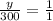 \frac{y}{300}=\frac{1}{1}