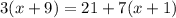 3(x+9)=21+7(x+1)