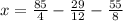 x=\frac{85}{4}-\frac{29}{12}-\frac{55}{8}