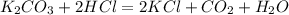 K_2CO_3+2HCl=2KCl+CO_2+H_2O