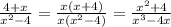 \frac{4+x}{x^2-4}=\frac{x(x+4)}{x(x^2-4)}=\frac{x^2+4}{x^3-4x}