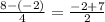 \frac{8-(-2)}{4}=\frac{-2+7}{2}