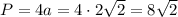 P=4a=4\cdot2\sqrt2=8\sqrt2