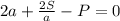 2a+\frac{2S}{a}-P=0