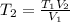 T_{2}=\frac{T_{1}V_{2}}{V_{1}}