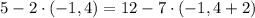 5-2\cdot(-1,4)=12-7\cdot(-1,4+2)