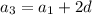 a_{3}=a_{1}+2d 