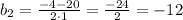 b_{2}=\frac{-4-20}{2\cdot1}=\frac{-24}{2}=-12