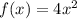 f(x)=4x^2